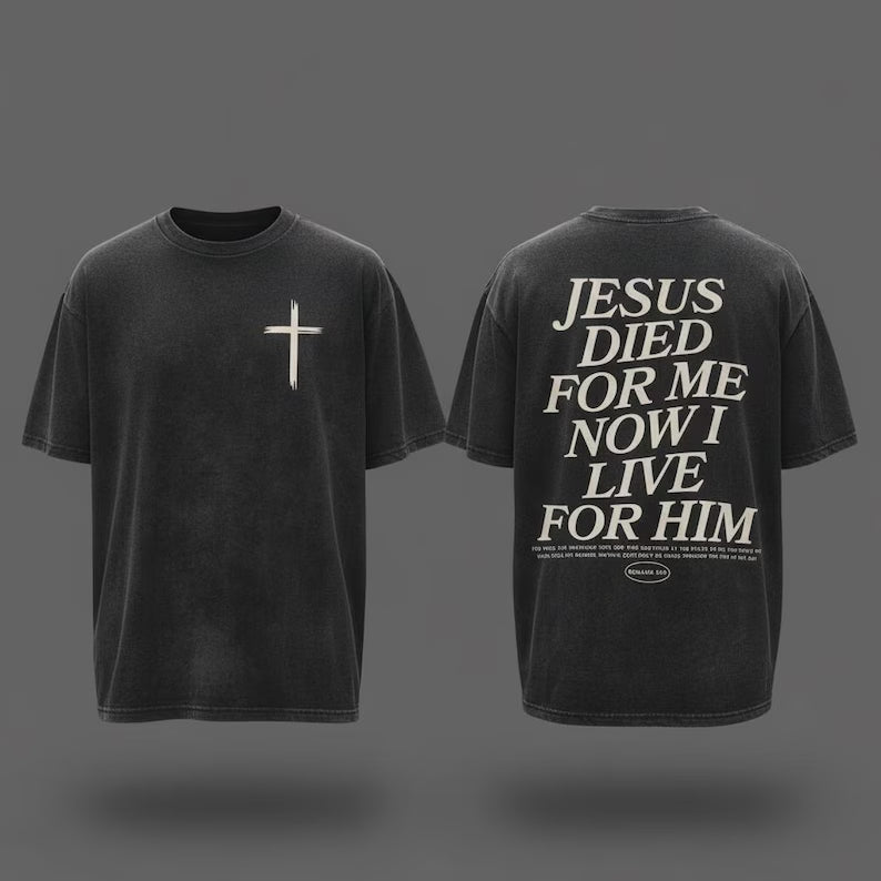 Jesus Died For Me Shirt, Acid Wash Christian Tee, Romans 5 10 Top, Vintage Wash Faith Shirt, Streetwear Graphic Tee, Unisex Oversized